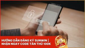 huong dan dang ky sunwin - Hướng Dẫn Đăng Ký Sunwin Chi Tiết Từ A-Z: Bí Kíp Gia Nhập Cổng Game Đại Gia 2026